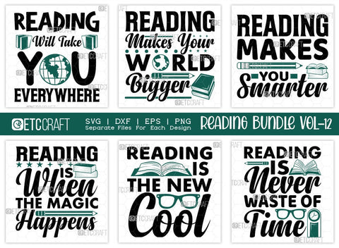 Reading Bundle Vol-12 | Reading Will Take You Everywhere Svg | Reading Makes Your World Bigger Svg | Reading Makes You Smarter Svg | Reading Is When The Magic Happens Svg | Reading Quote Design SVG ETC Craft 