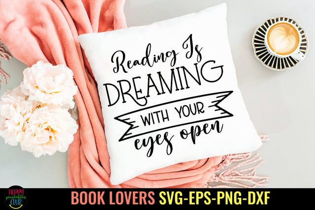 Reading is Dreaming SVG I Book Lovers SVG I Reading SVG SVG Happy Printables Club 