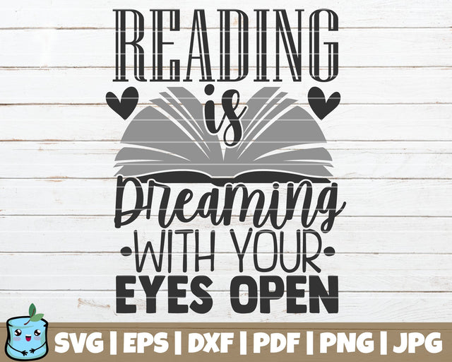 Reading Is Dreaming With Your Eyes Open SVG MintyMarshmallows 