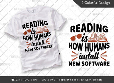 Reading Is How Humans Install New Software SVG Cut File | Bookworm Svg | Book Lover Gift Svg | Librarian Svg | Bibliophile Svg | School Svg | Reading Quote Svg SVG ETC Craft 