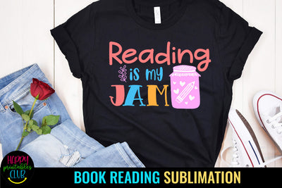 Reading Is My Jam- Book Lover Sublimation Sublimation Happy Printables Club 