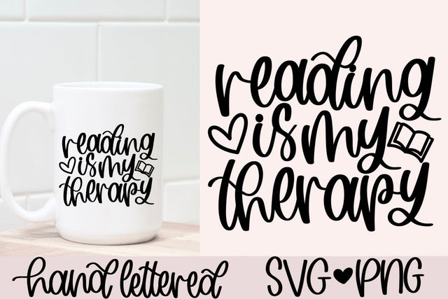 Reading is my therapy svg, book lover svg, bookworm svg, book nerd svg, hand lettered svg, reading quote svg, librarian svg, bookish svg SVG AnitaAlyiaLettering 