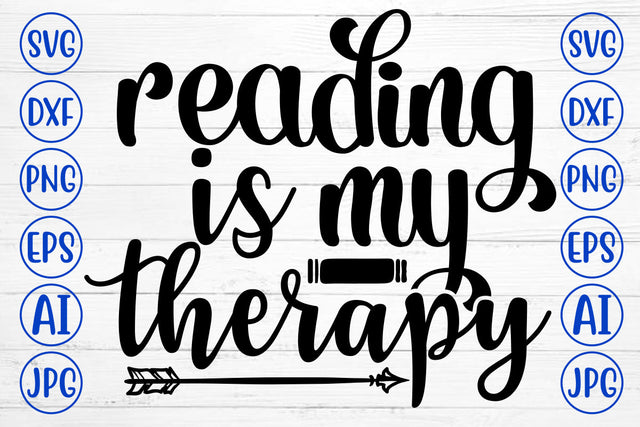 Reading Is My Therapy SVG Cut File SVG Syaman 