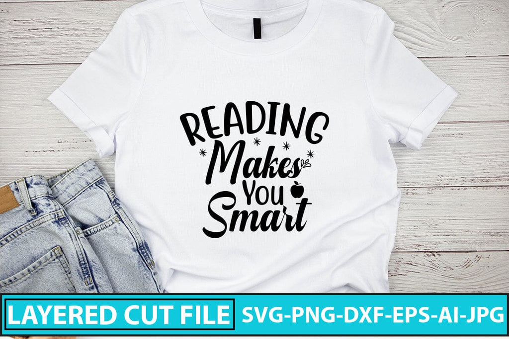 Reading Makes You Smart SVG Cut File - So Fontsy