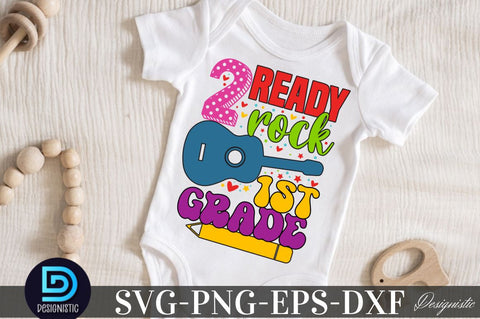 Ready 2 rock 1st grade, Back to School SVG SVG DESIGNISTIC 