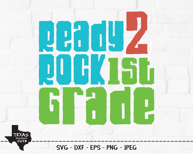 Ready 2 Rock 1st Grade | School SVG SVG Texas Southern Cuts 