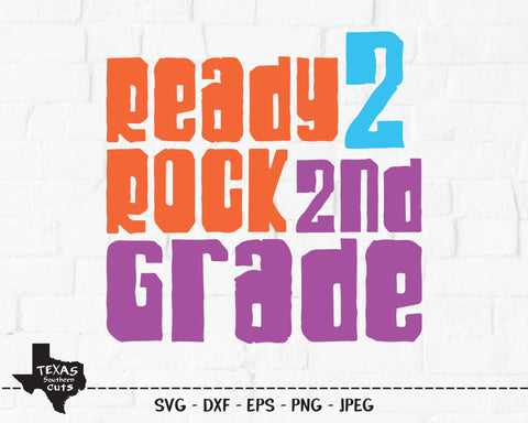 Ready 2 Rock 2nd Grade | School SVG SVG Texas Southern Cuts 