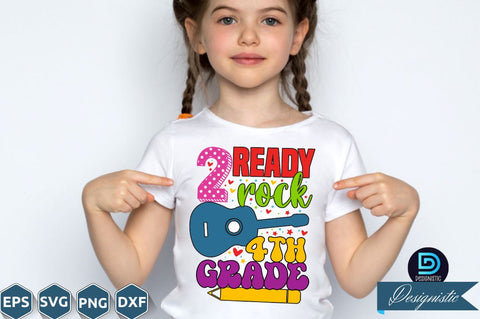 Ready 2 rock 4th grade, Back to School SVG SVG DESIGNISTIC 