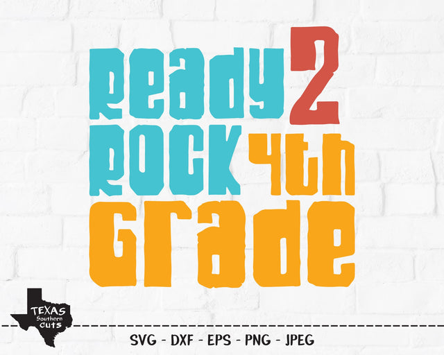 Ready 2 Rock 4th Grade | School SVG SVG Texas Southern Cuts 