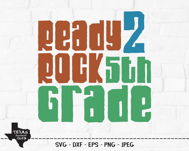 Ready 2 Rock 5th Grade | School SVG SVG Texas Southern Cuts 