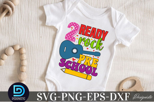 Ready 2 rock preschool, Back to School SVG SVG DESIGNISTIC 