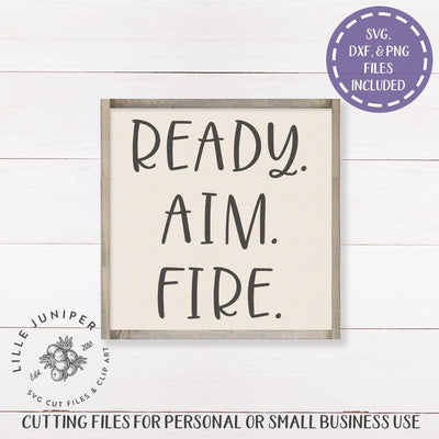 Ready Aim Fire SVG | Funny Bathroom SVG | Farmhouse Sign Design SVG LilleJuniper 