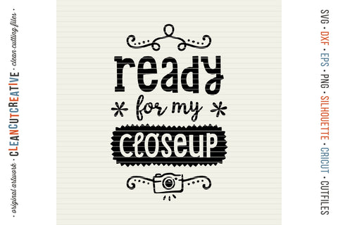 Ready for my Close-up! baby photo design - SVG craft file SVG CleanCutCreative 