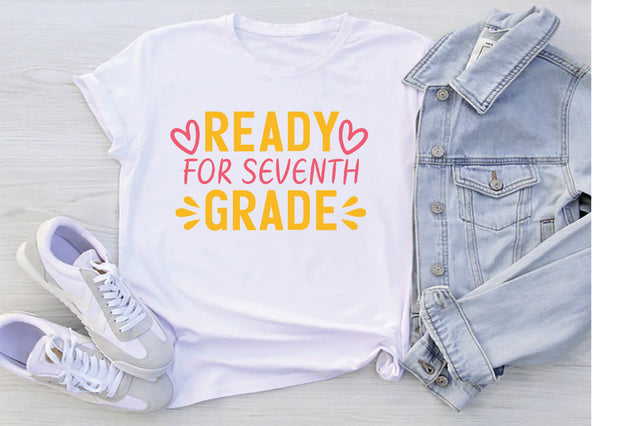 Ready For Seventh Grade SVG Creativeart88 