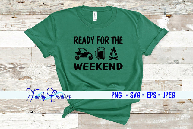 Ready For The Weekend - Side By Side SVG Family Creations 