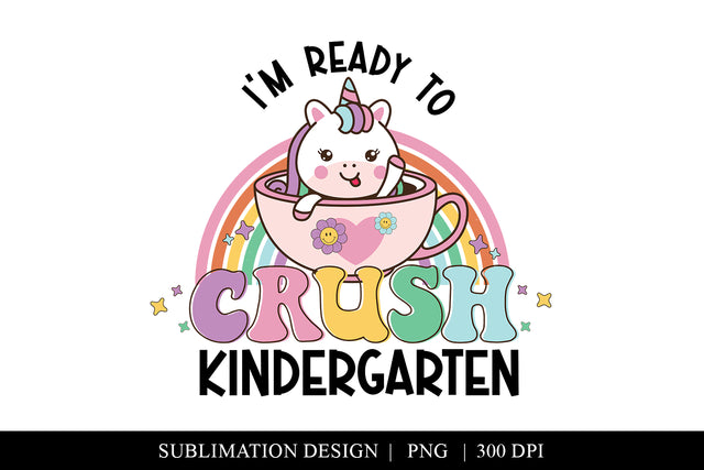 Ready To Crush Kindergarten First Day T-Shirt Design Sublimation BijouBay 