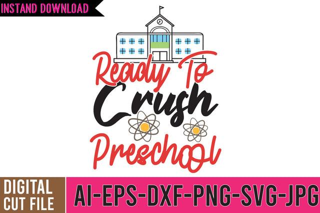 Ready TO Crush Preschool SVG Cut File SVG BlackCatsMedia 