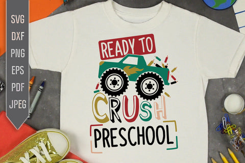 Ready To Crush Preschool Svg. Monster Truck Svg. Pencils Svg. Preschool Shirt Svg. Cricut, Silhouette. First Day Of School dxf, eps png pdf SVG Mint And Beer Creations 