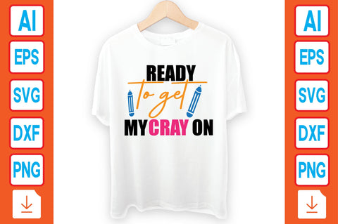Ready to Get My Cray on SVG Craftlabsvg24 