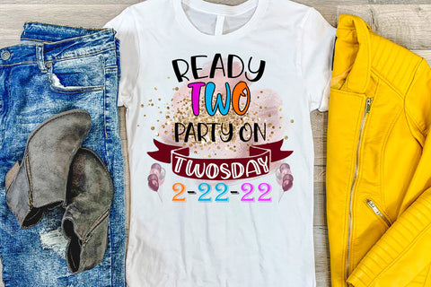 Ready to Party on Twosday Sublimation- 2-22-22 Party Design Sublimation Happy Printables Club 