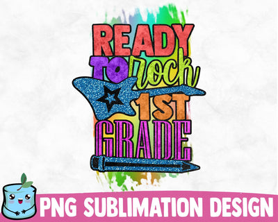 Ready To Rock 1st Grade Sublimation Design Sublimation MintyMarshmallows 