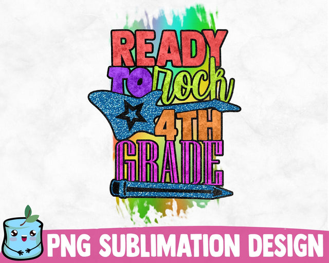 Ready To Rock 4th Grade Sublimation Design Sublimation MintyMarshmallows 