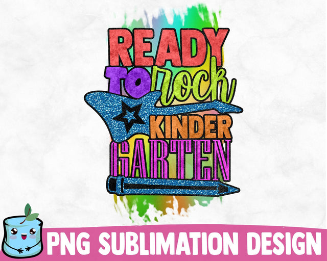 Ready To Rock Kindergarten Sublimation Design Sublimation MintyMarshmallows 
