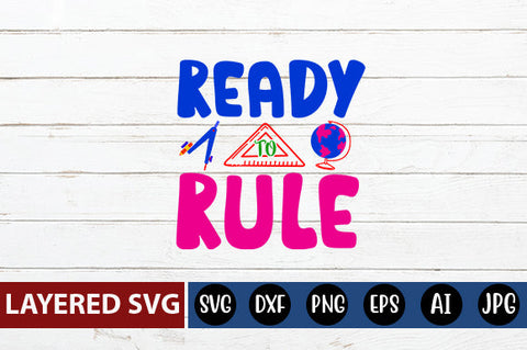 Ready to Rule SVG cut file SVG Blessedprint 
