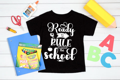 Ready to Rule the School I Back to School SVG I School SVG SVG Happy Printables Club 