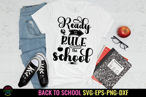 Ready to Rule the School I Back to School SVG I School SVG SVG Happy Printables Club 