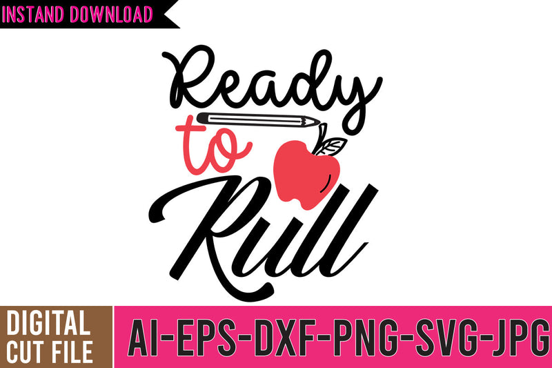 Ready to Rull SVG Cut FIle , Teacher SVG Bundle ,Ready to Rull SVG Quotes SVG BlackCatsMedia 