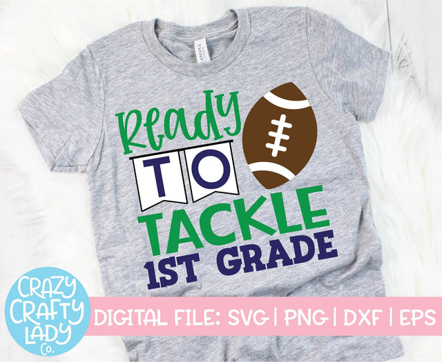 Ready to Tackle 1st Grade | Back to School SVG Cut File SVG Crazy Crafty Lady Co. 