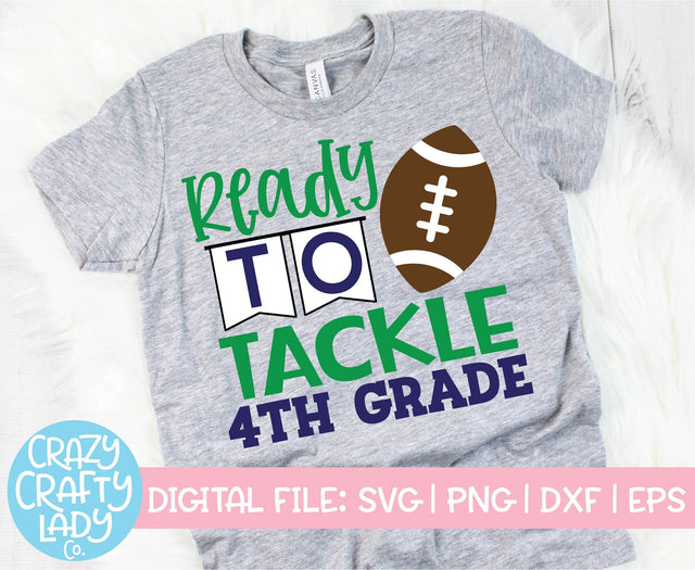 Ready to Tackle 4th Grade | Back to School SVG Cut File SVG Crazy Crafty Lady Co. 