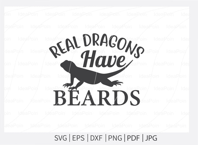 Real dragons have beards svg, Bearded Dragon svg, Bearded Dragon Qotes, Bearded Dragon svg, Funny Reptile Svg, Bearded Dragon Sayings, Beardie svg, Bearded Dragon SVG Dinvect 