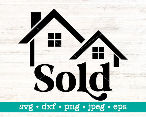 Real estate sold svg, Real estate sold png, House cut files, Real estate agent svg, Sold sign svg, Real estate facts svg SVG MAKStudion 