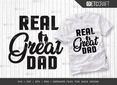 Real Great Dad SVG Cut File, Dad Svg, Father Svg, Papa Svg, Fathers Day Svg, Best Dad Ever, Superhero Svg, Dad Quotes SVG ETC Craft 