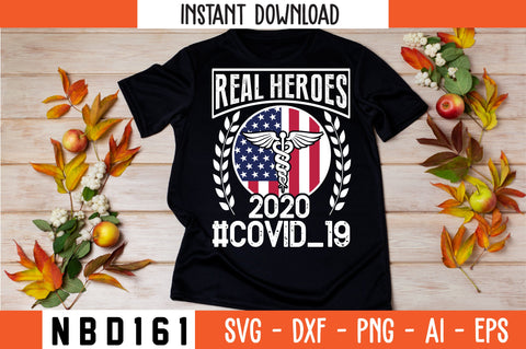 REAL HEROES 2020 #COVID_19 Svg Design SVG Nbd161 