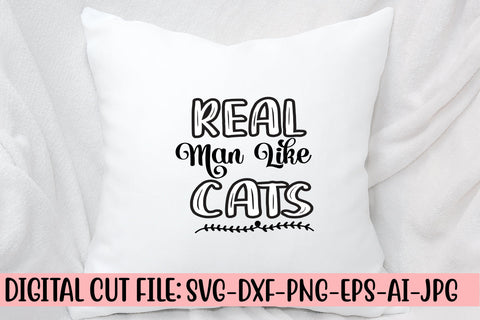 Real Man Like Cats SVG Cut File SVG Syaman 