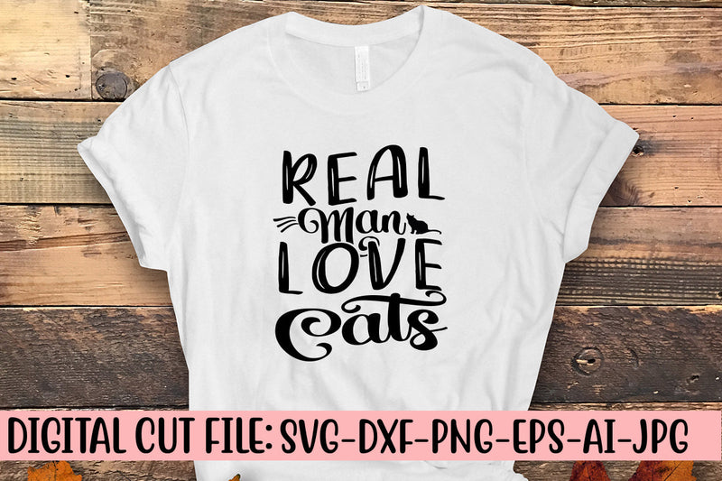 Real Man Love Cats SVG Cut File SVG Syaman 