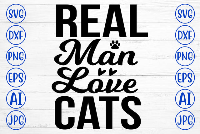 Real Man Love Cats SVG Cut File SVG Syaman 