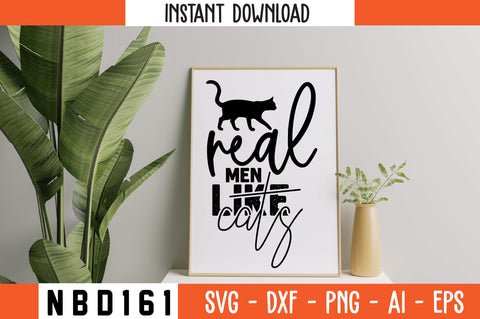 real men like cats Svg Design SVG Nbd161 