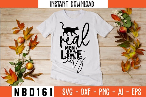 real men like cats Svg Design SVG Nbd161 