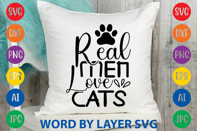 Real Men Love Cats, Cat SVG Cut File SVG Rafiqul20606 