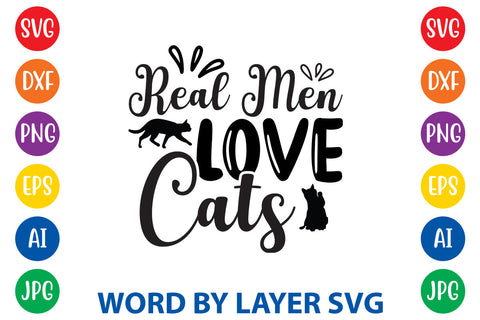 Real Men Love Cats, Cat SVG Design SVG Rafiqul20606 