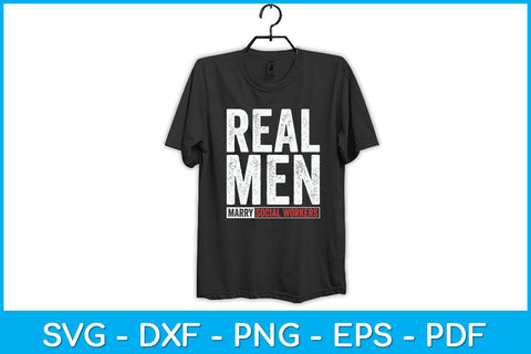 Real Men Marry Social Workers Funny Husband Svg Design SVG artprintfile 