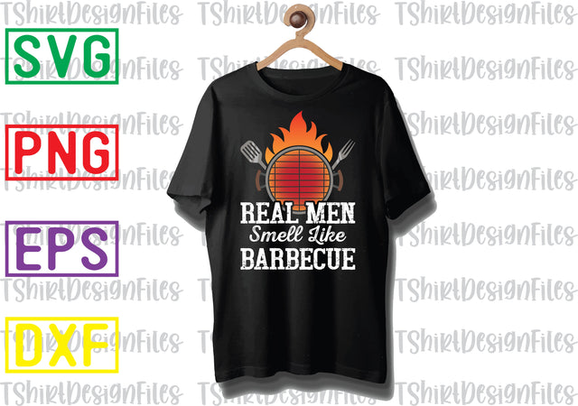 Real Men Smell Like Barbecue Svg, Barbecue Quotes Svg, BBQ Svg, Grill Svg, BBQ Timer Svg, Grill Master Svg, Png, Eps, Dxf Files SVG DesignTShirt 