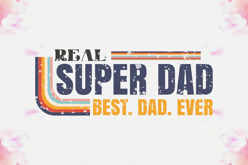 Real Super Dad Best. Dad. Ever Sublimation Sublimation Jagonath Roy 
