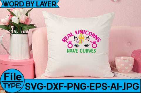 Real Unicorns Have Curves SVG Cut File SVG Studio Innate 