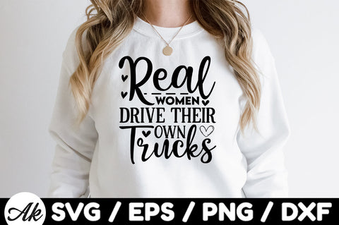 Real women drive their own trucks svg SVG akazaddesign 