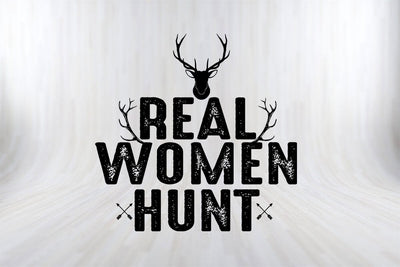Real Women Hunt Mother's day Hunting SVG PNG Cut File SVG SVG Print File 